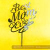 FullSizeRender_117 Cake topper best mom - Bubbly Decors