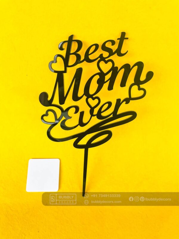 IMG_1922 Cake topper best mom - Bubbly Decors