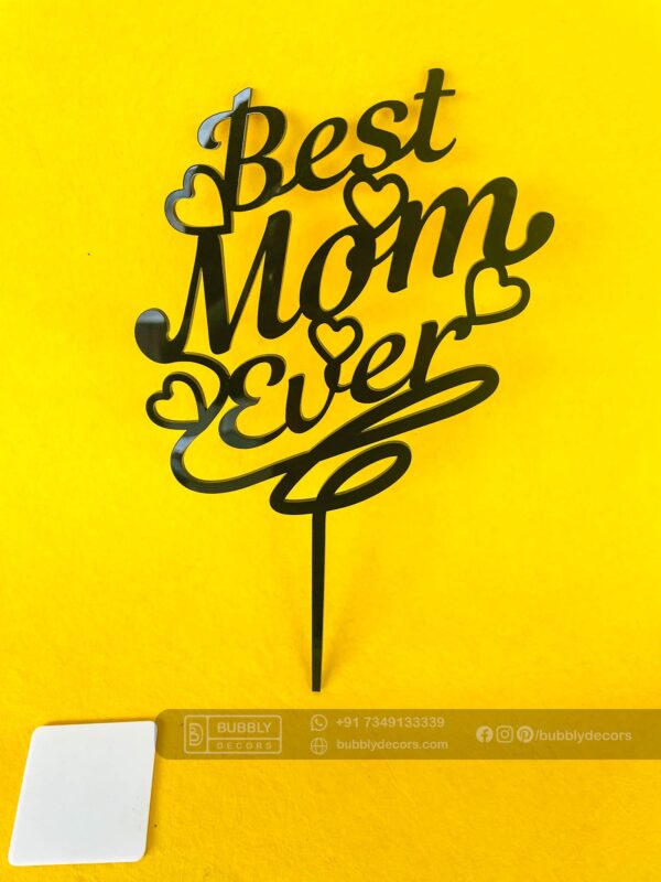IMG_1923 Cake topper best mom - Bubbly Decors