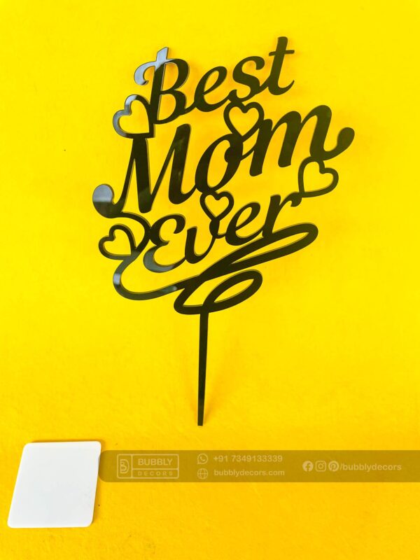 IMG_1925 Cake topper best mom - Bubbly Decors