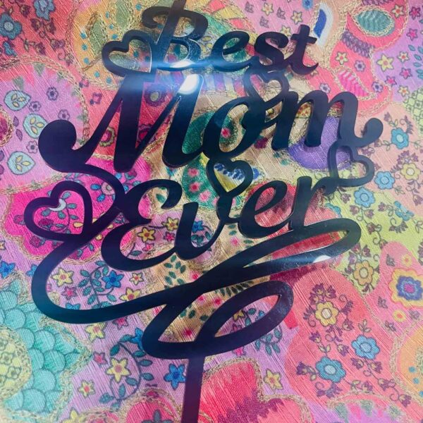 Cake topper best mom - Bubbly Decors