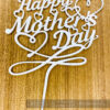Mothers day cake topper white - Bubbly Decors