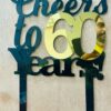 Cake topper 60 years - Bubbly Decors